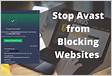 How to Stop Avast From Blocking Websites